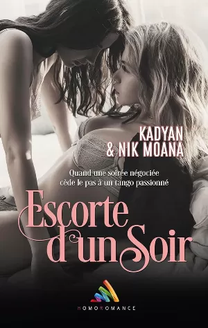 Kadyan, Nik Moana - Escorte d'un soir